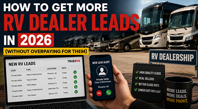 HOW TO GET MORE RV DEALER LEADS