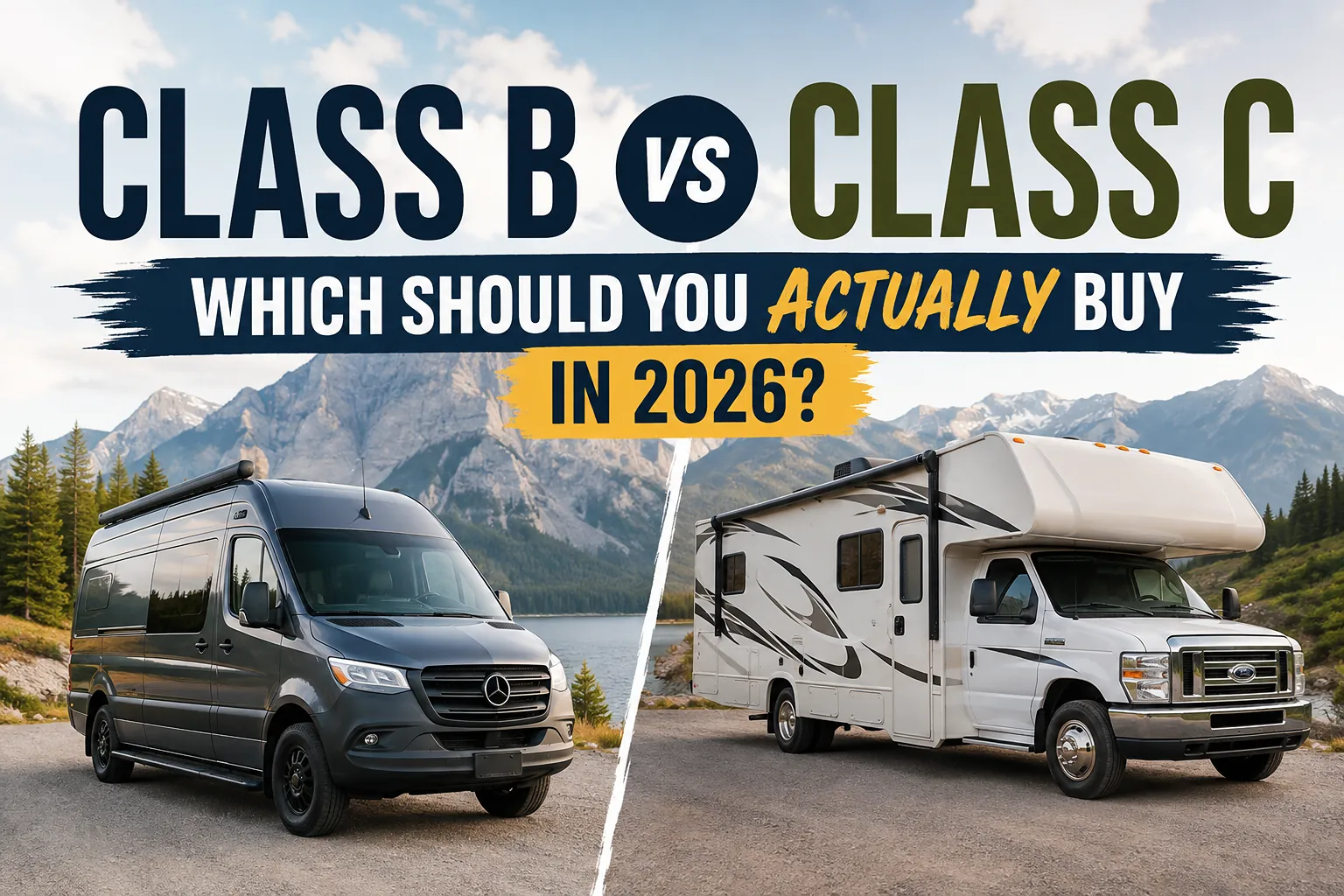 Class B vs Class C RV: Which Should You Actually Buy in 2026?